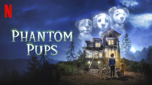 Watch Phantom Pups | Netflix Official Site Watch Phantom Pups | Netflix Official Site